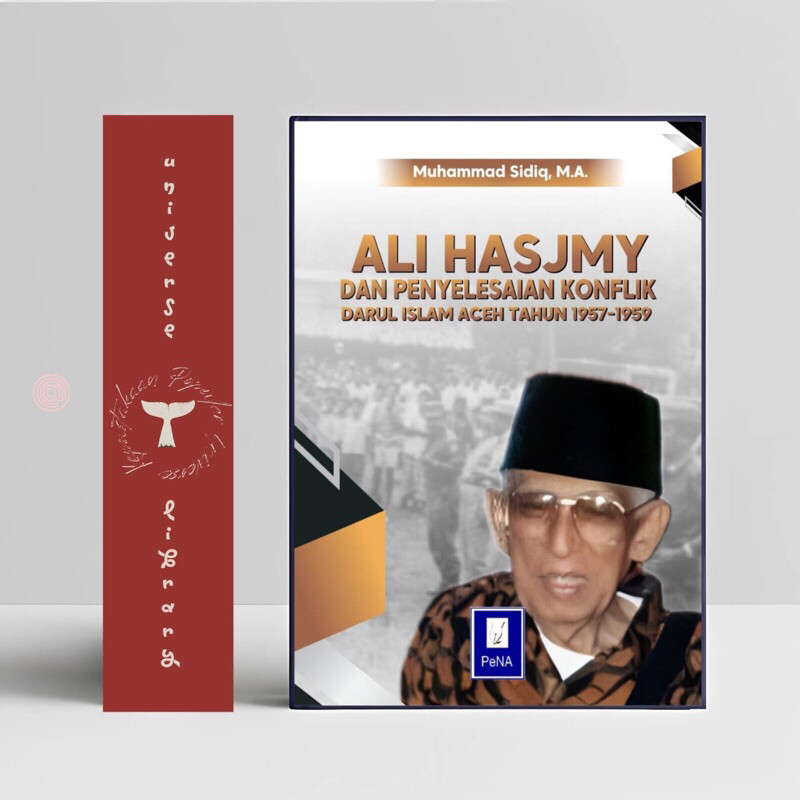 Buku Ali Hasjmy dan Penelesaian Konflik Darul Islam Aceh Tahun 1957-1959 | Penerbit Pena | KEPO Auth