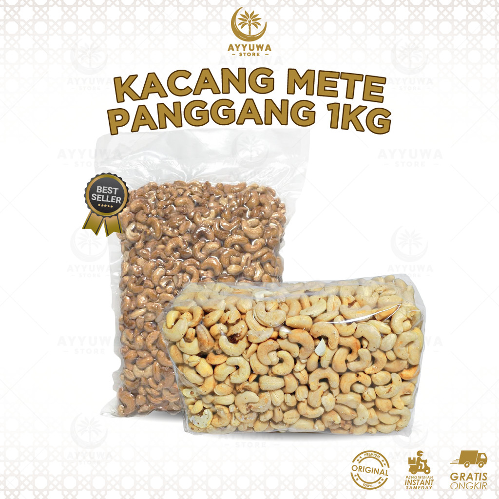 Kacang Mede / Kacang Mete Roasted / Kacang Mete Matang 1kg