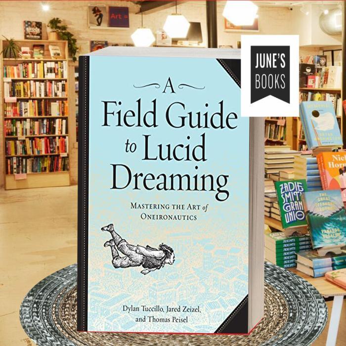 A Field Guide to Lucid Dreaming ..