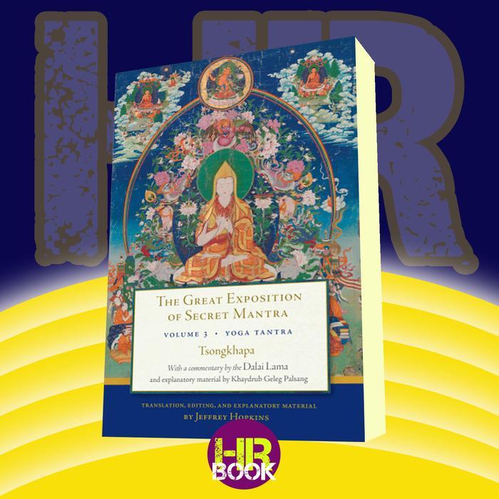 Buku The Great Exposition of Secret Mantra, Volume Three: Yoga Tantra