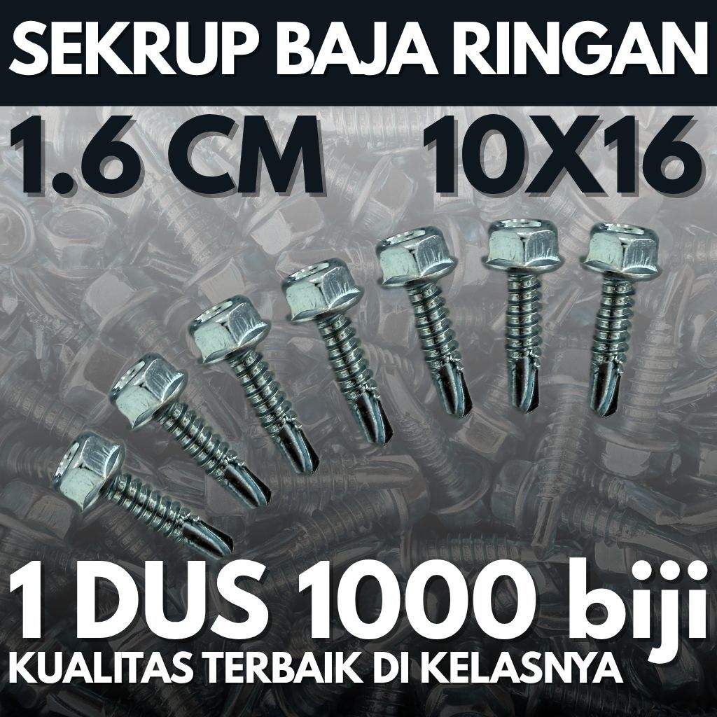 Sekrup Baja Ringan 10x16 (1 dus isi 1000 biji) – Sekrup Seng / Baut Seng / Sekrup Baja Ringan / Anti