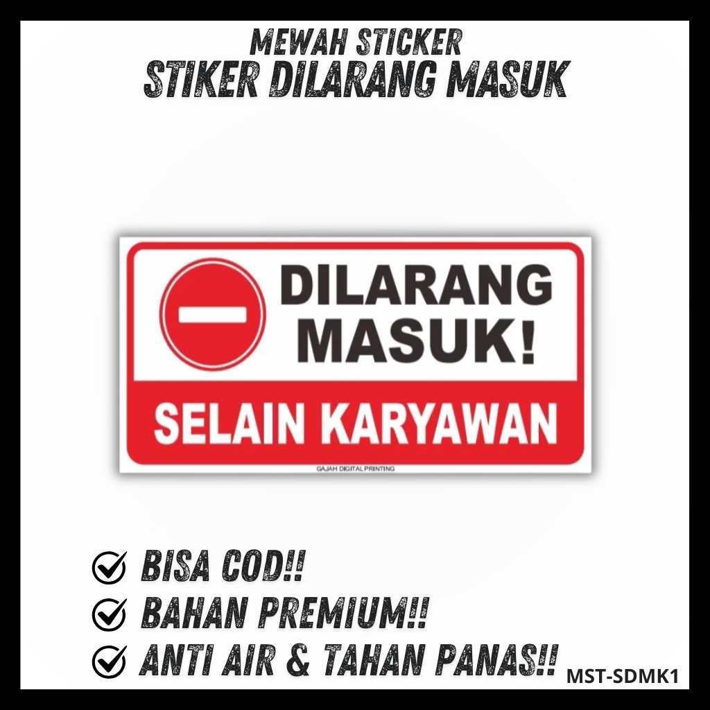 Sticker Dilarang Masuk / Stiker Dilarang Masuk / Dilarang Masuk Stiker
