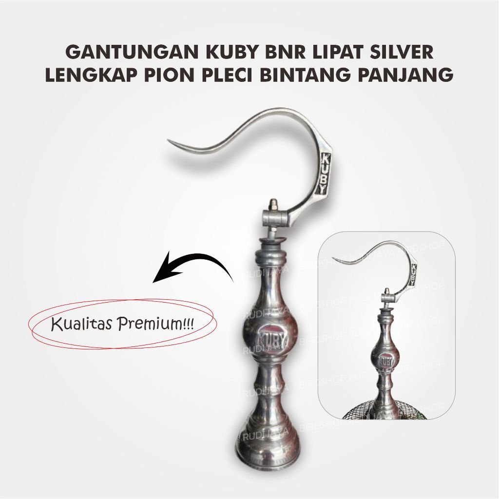 SEDIA GANTUNGAN KUBY BNR LIPAT SILVER LENGKAP PION KUBY BINTANG PANJANG PLECI SANGKAR KONIN SOGON