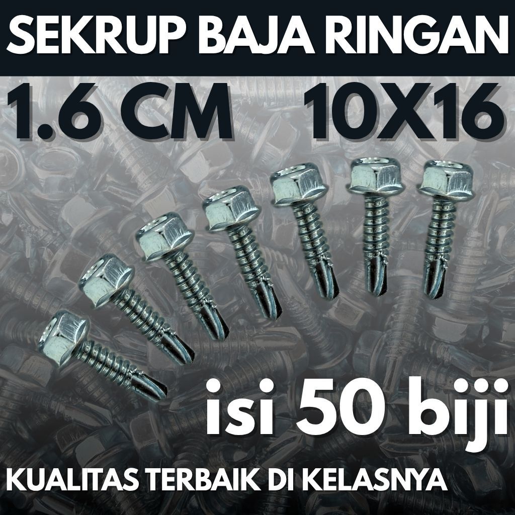 Sekrup Baja Ringan 10x16 (isi 50 biji) – Sekrup Seng / Baut Seng / Sekrup Baja Ringan / Anti Karat /