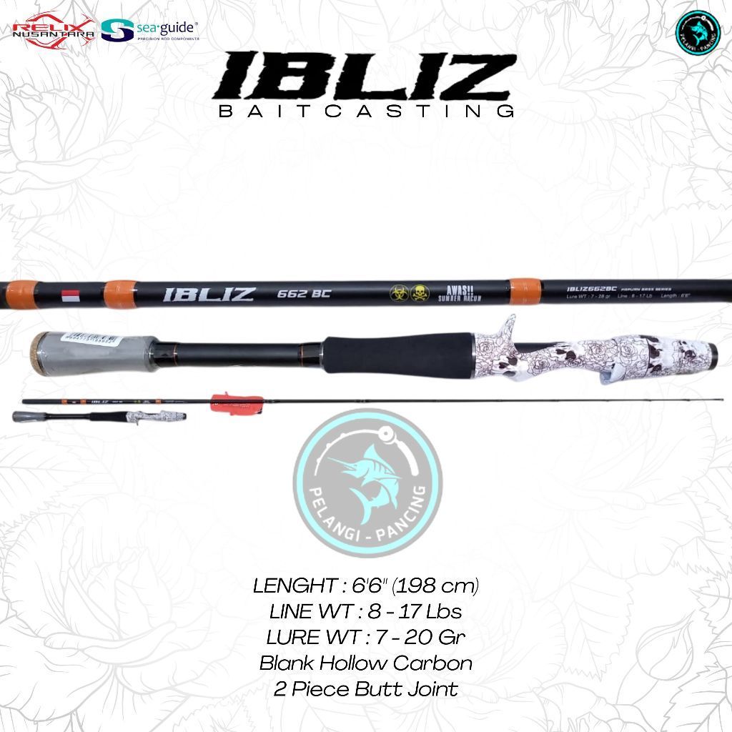 Pelangi Pancing Relix Nusantara Joran Pancing Ibliz 662 BC Mancing Casting Toman 8-17Lbs