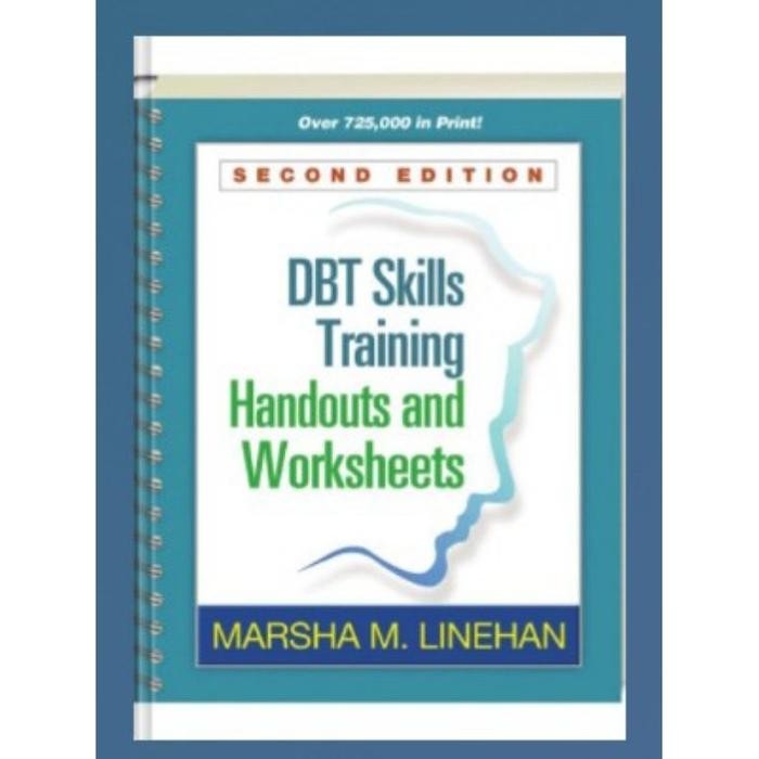 buku fisik BUKU DBT Skills Training Handouts and Worksheets
