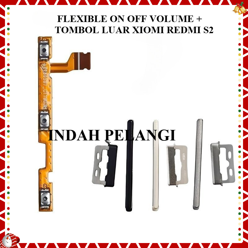1 SET FLEXIBLE ON OFF VOLUME + TOMBOL LUAR XIOMI REDMI S2