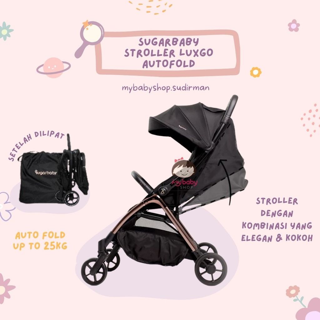 Sugarbaby Stroller LuxGo Kereta Dorong Bayi/Stroller Bayi/Stroller AutoFold BPA Free/Stroller Lipat 