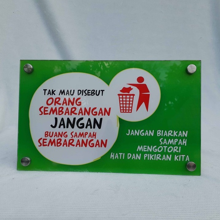 Akrilik Larangan Buang Sampah, Akrilik Dilarang Buang Sampah