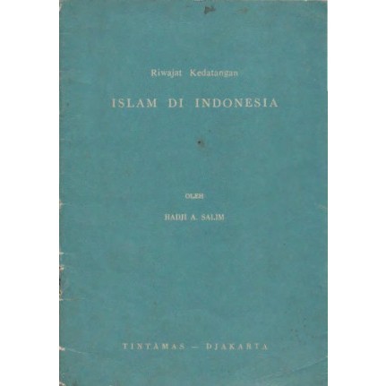 Riwajat Kedatangan Islam di Indonesia Agus Salim