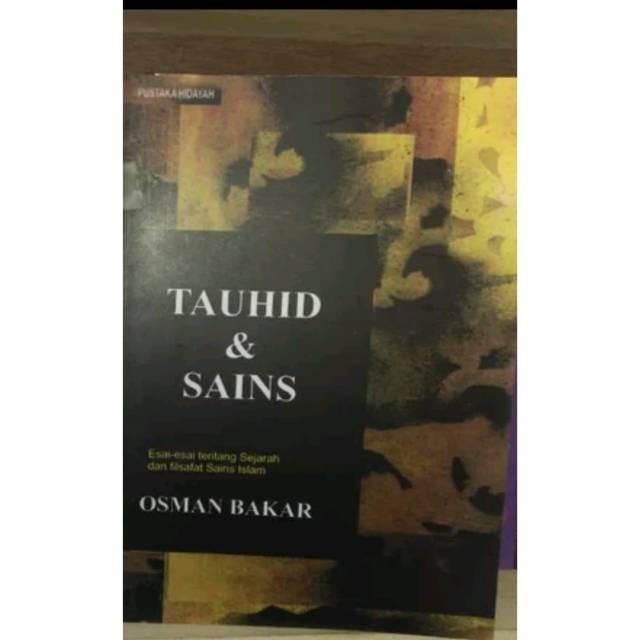 TAUHID DAN SAINS - OSMAN BAKAR