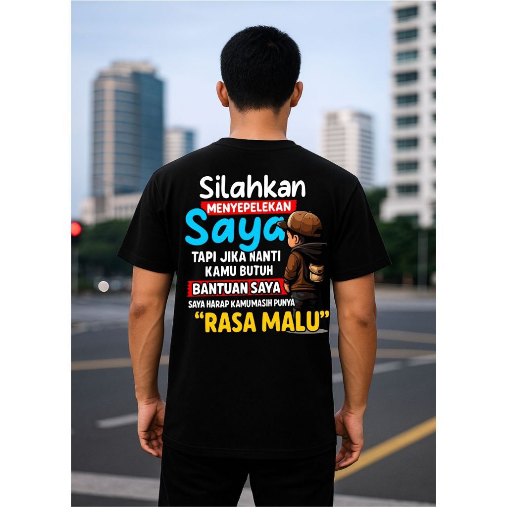 Kaos Pria Kaos Silakan Menyepelekan Saya kata2 VIiral Crew Neck Rasa Malu Kaos Murah Pakaian Pria At