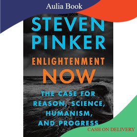 Enlightenment Now: The Case for Reason Science Humanism and by steven Pinker