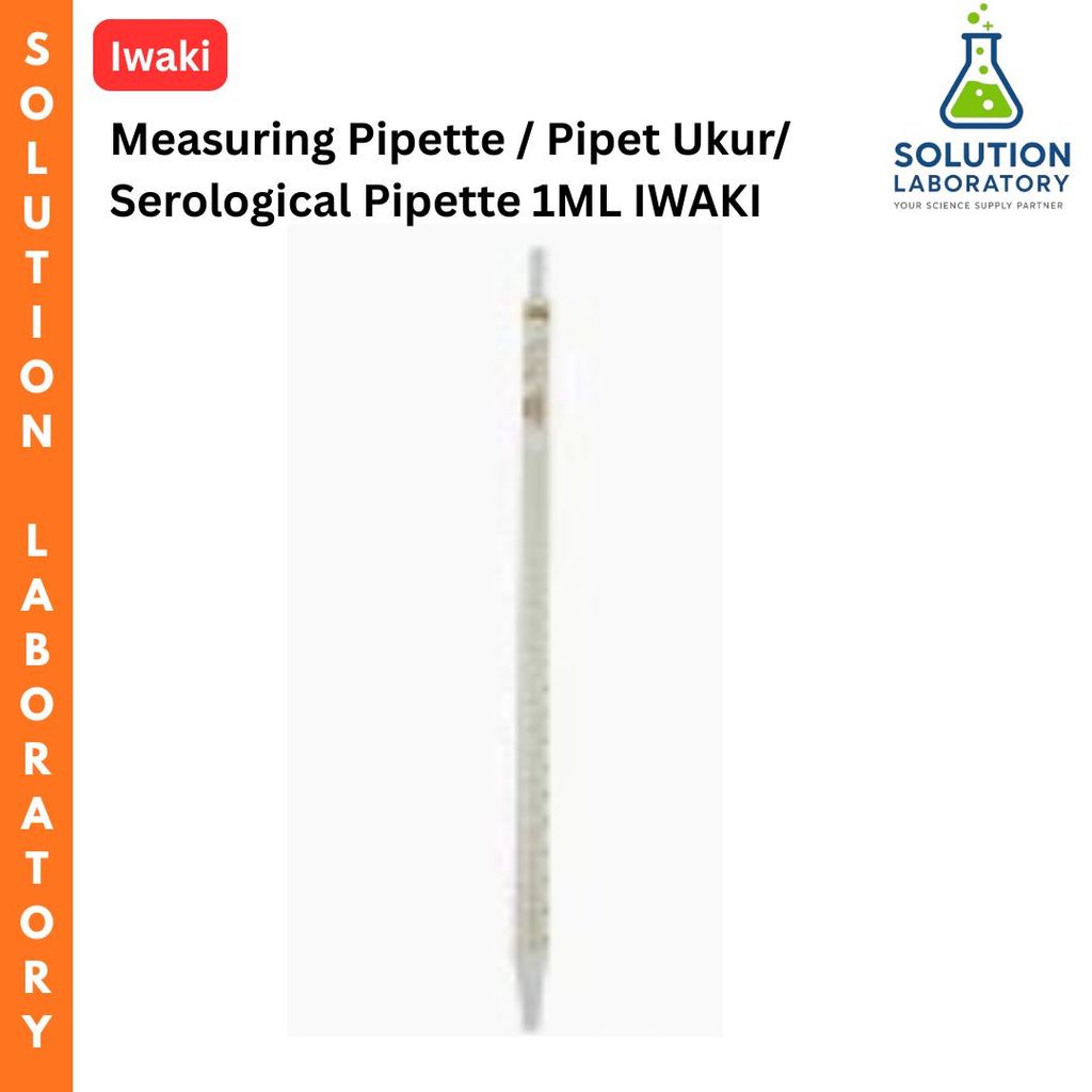 Measuring Pipette / Pipet Ukur/ Serological Pipette 1ML IWAKI
