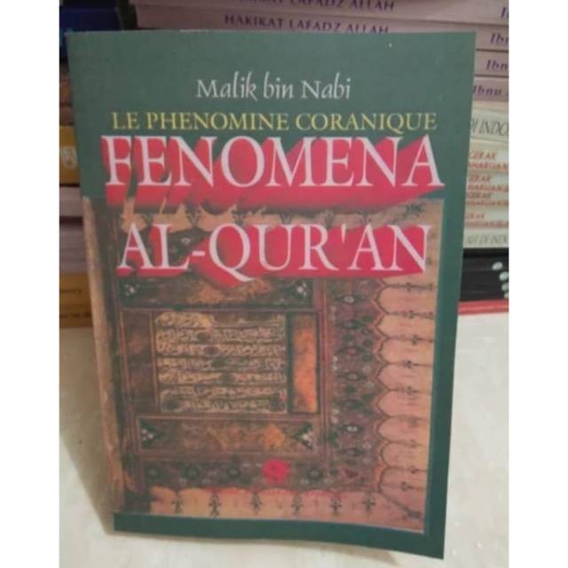 Fenomena al-qur'an malik bin nabi