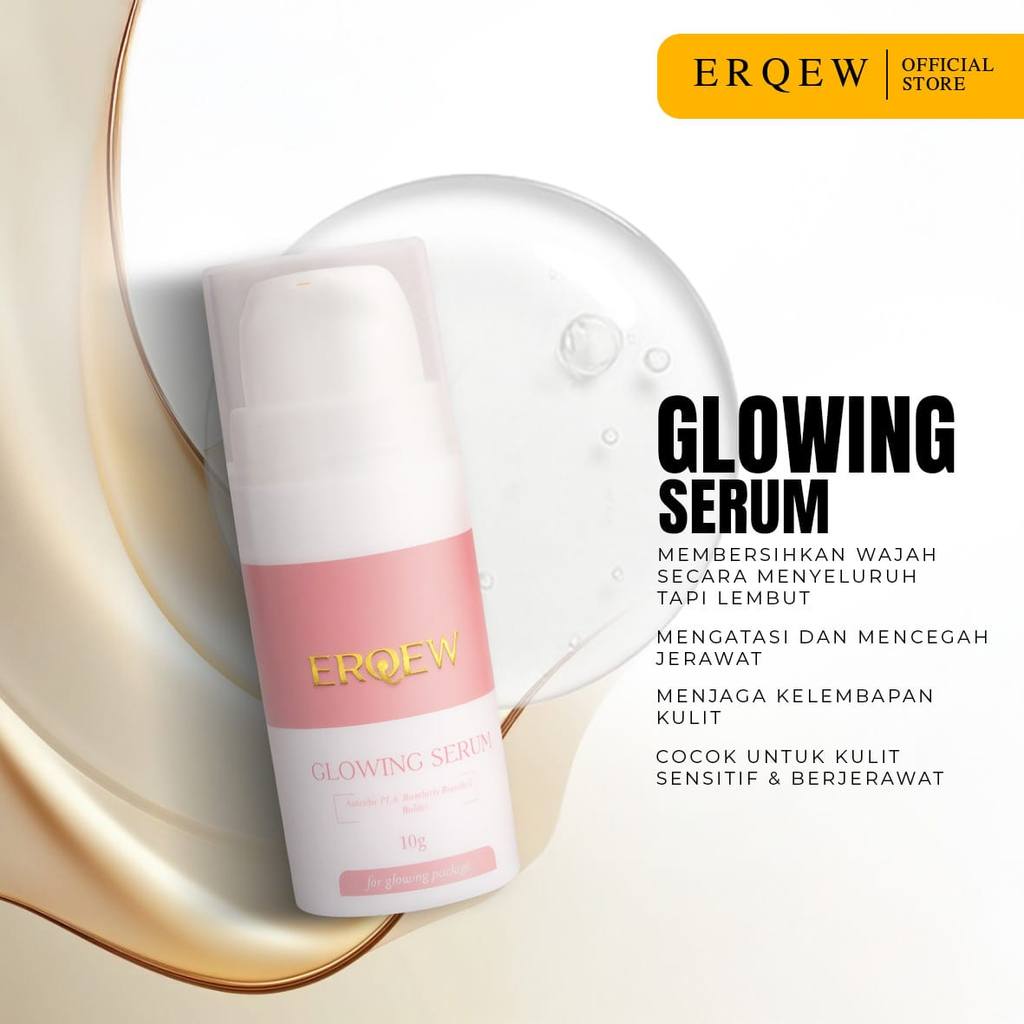 ERQEW Glowing Serum - bikin wajah cerah glowing seketika- melembabkan kulit kusam dan kering