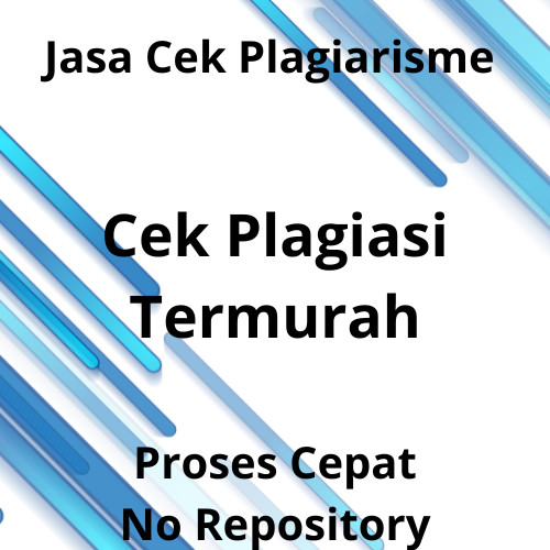Jasa Cek Plagiasi, Cek Plagiarisme dan Menurunkan Skor Plagiasi Termurah