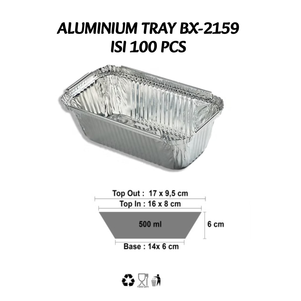 Wadah Aluminium Tray BX 2159 500ml isi 100 Cup Foil Klapertart Brownies Best Fresh