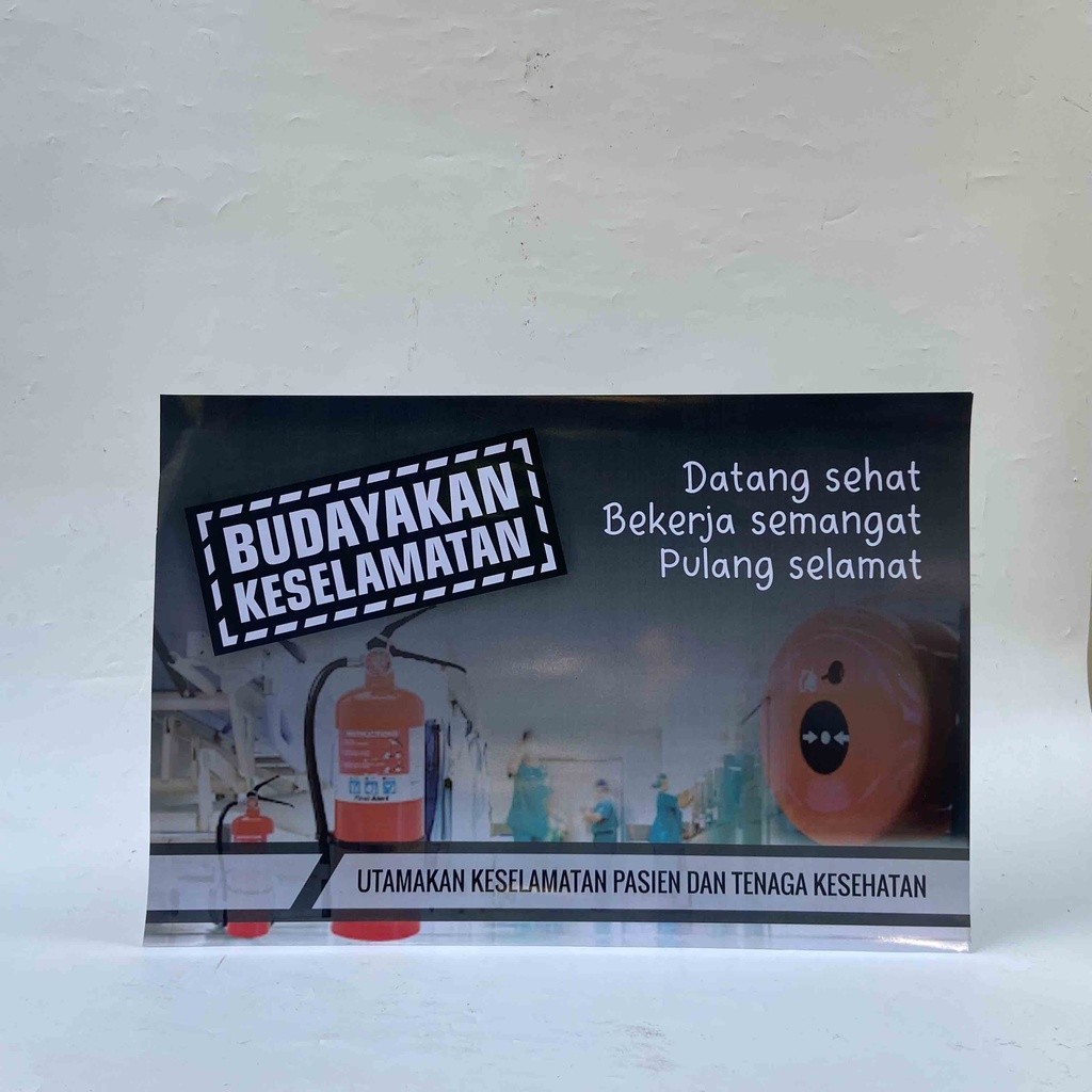 Poster Kesehatan Budayakan Keselamatan, Poster K3, Poster Keselamatan Kerja