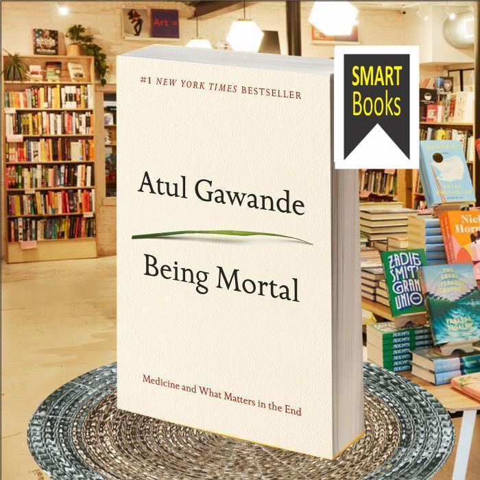 Being Mortal Atul Gawande
