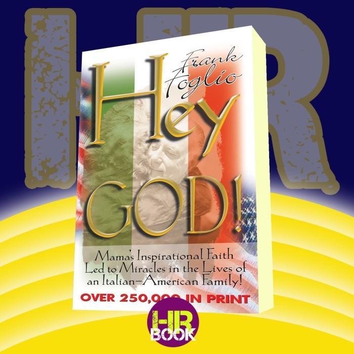 Buku Hey God: Modern-Day Miracles in the Lives of an Italian-American Fami