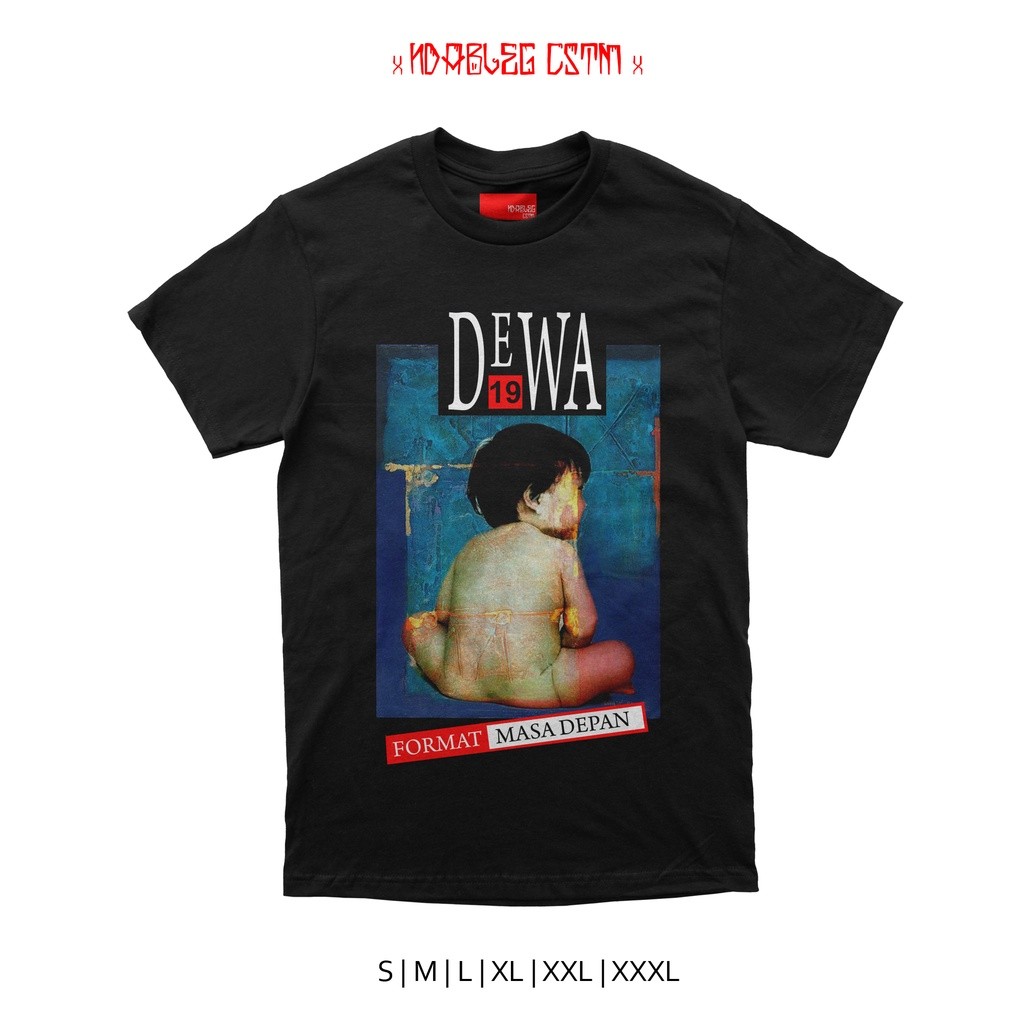 Kaos dewa 19 format masa depan Combed