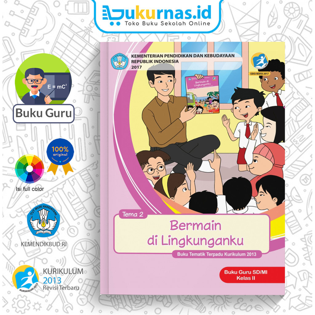 Buku Panduan Guru Tematik SD/MI Kelas 2 Tema 2 Bermain Di Lingkungan K13 Revisi Terbaru