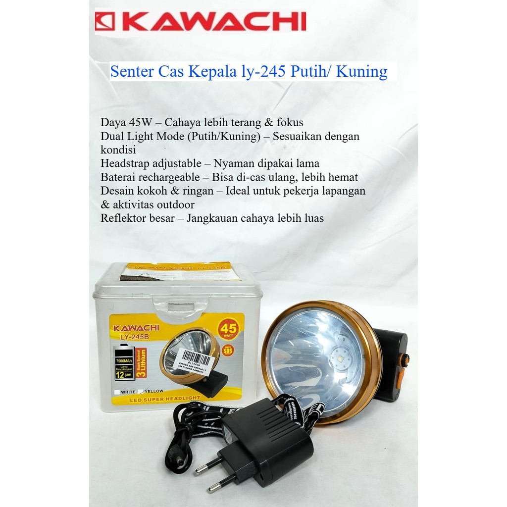 Headlamp Kawachi LY-245 45W – Dual Light Putih/Kuning