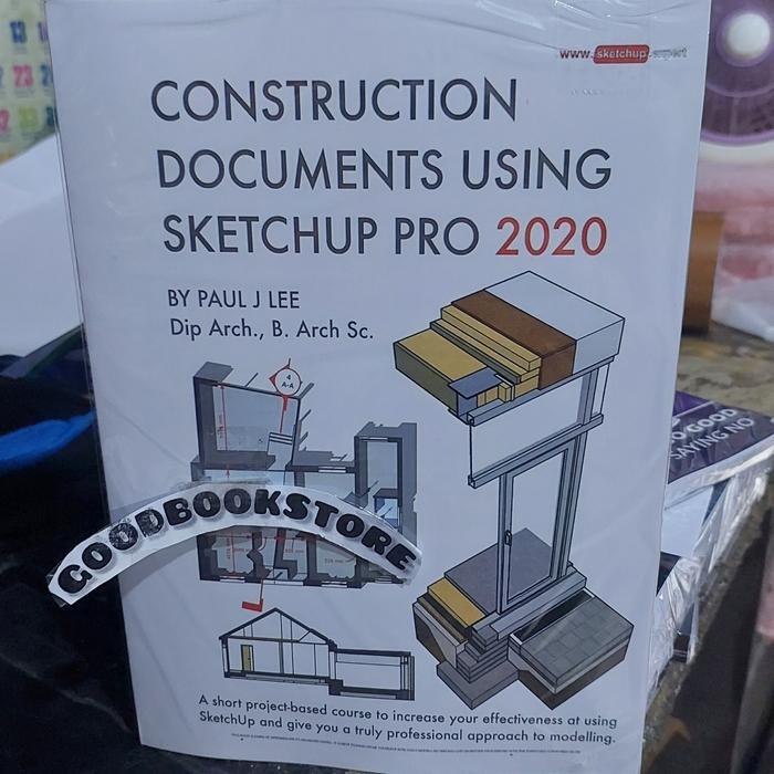 Buku Construction Documents Using SketchUp Pro 2020: A short project-based course to increase your e