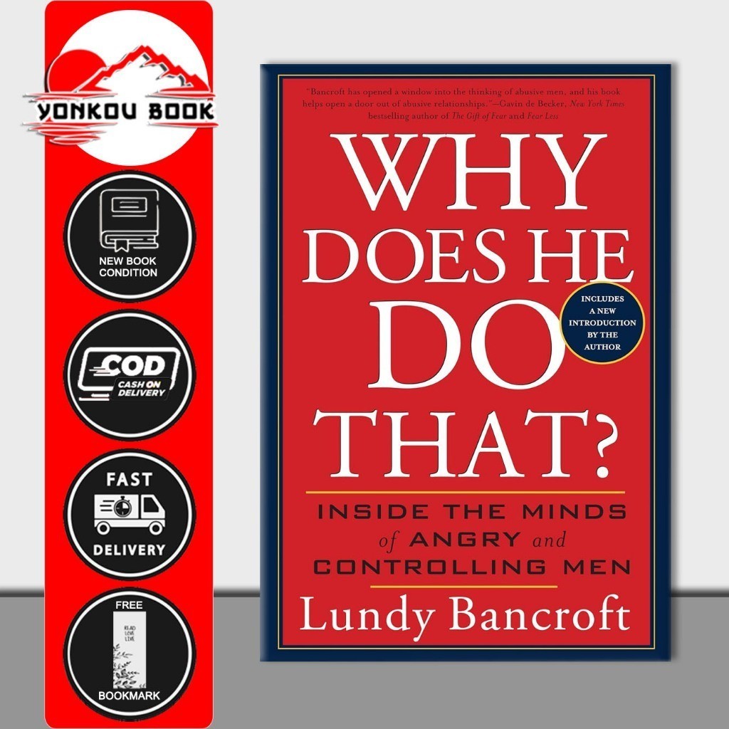 Why Does He Do That?: Inside the Minds of Angry and Controlling Men by Lundy Bancroft