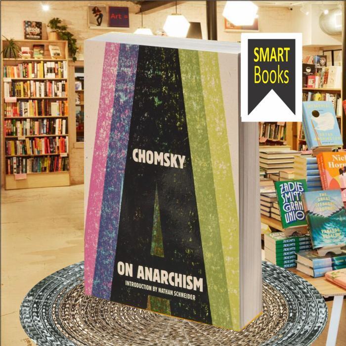 On Anarchism Noam Chomsky,