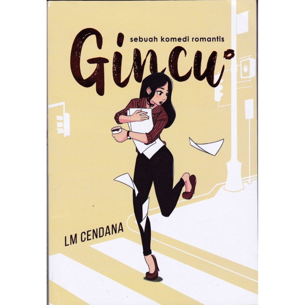 NOVEL GINCU :  SEBUAH KOMEDI ROMANTIS Original