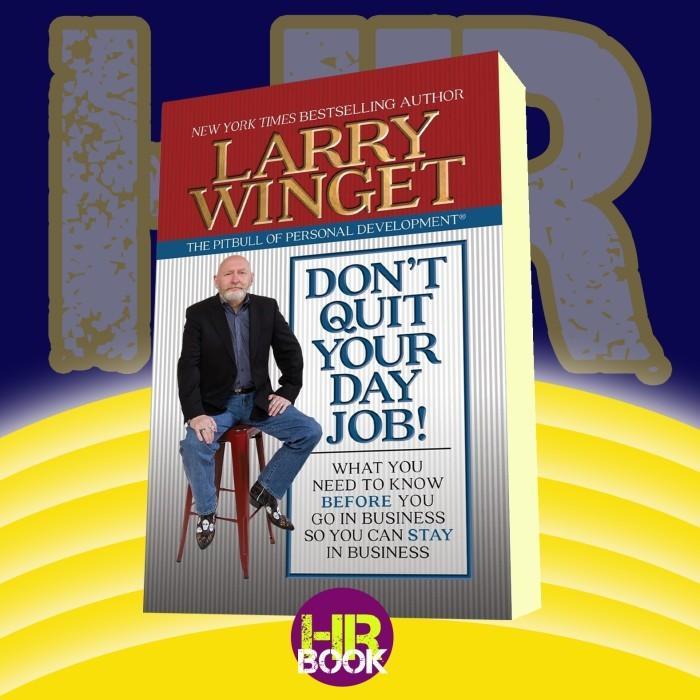 Buku Don't Quit Your Day Job: What You Need to Know Before You Go in Busin