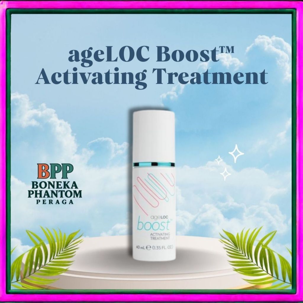 Nu Skin ageLOC Boost Activating Treatment | Serum Wajah Skincare Anti Aging Brightening Original