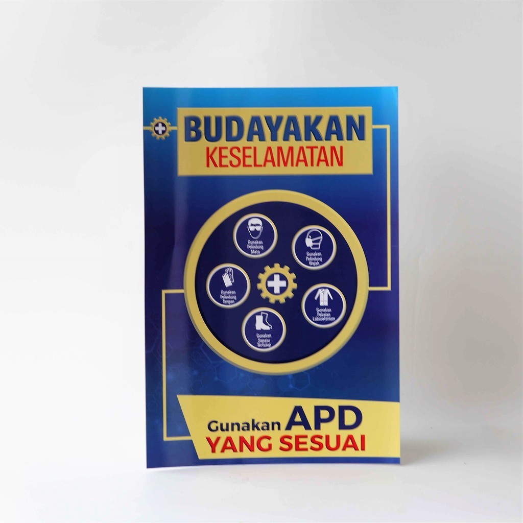 Poster Budayakan Keselamatan, Poster Keselamatan Kerja, Poster K3, Poster APD