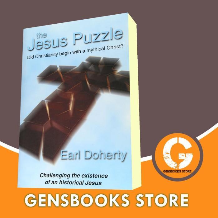 The Jesus Puzzle: Did Christianity Begin With a Mythical Christ?
