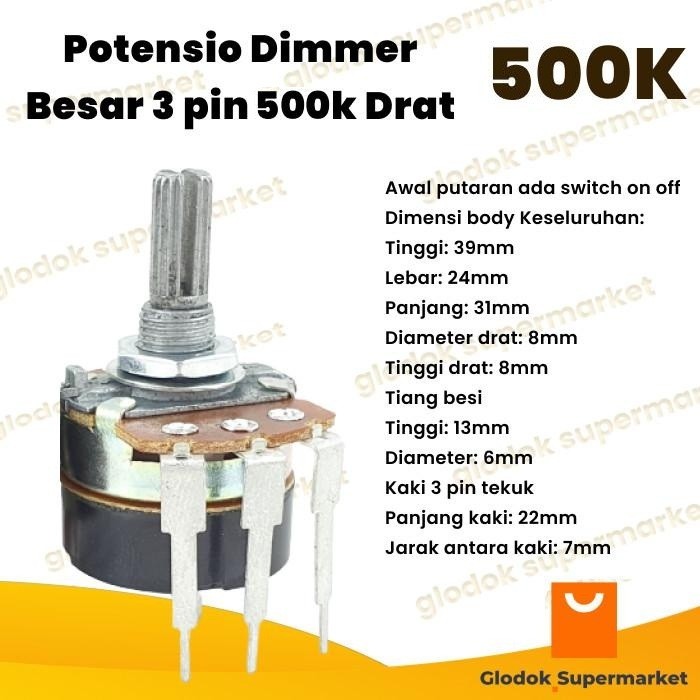 Potensio Dimmer Besar 3 pin B500k Drat Mono Kaki Panjang 3 Tekuk Dimer On Off