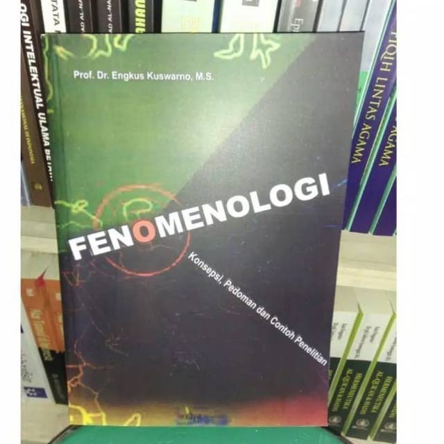 FENOMENOLOGI KONSEPSI PEDOMAN DAN CONTOH PENELITIAN - ENGKUS KUSWARNO