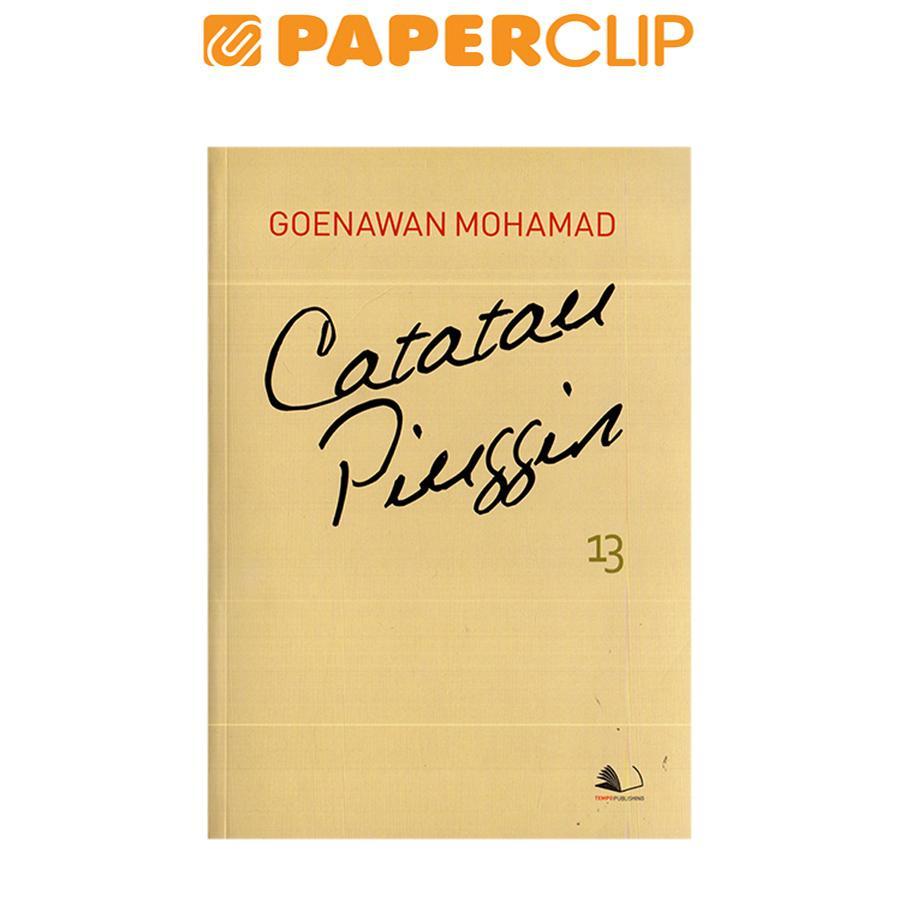 CATATAN PINGGIR 13 (GOENAWAN MOHAMAD)