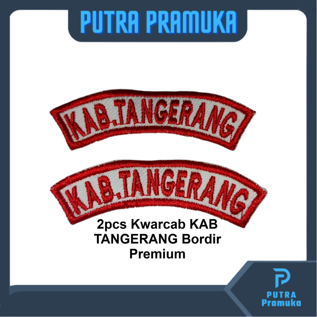 2pcs Bet Kwarcab KAB TANGERANG Bordir Komputer Kualitas Premium (Atribut Pramuka Kab Tangerang)