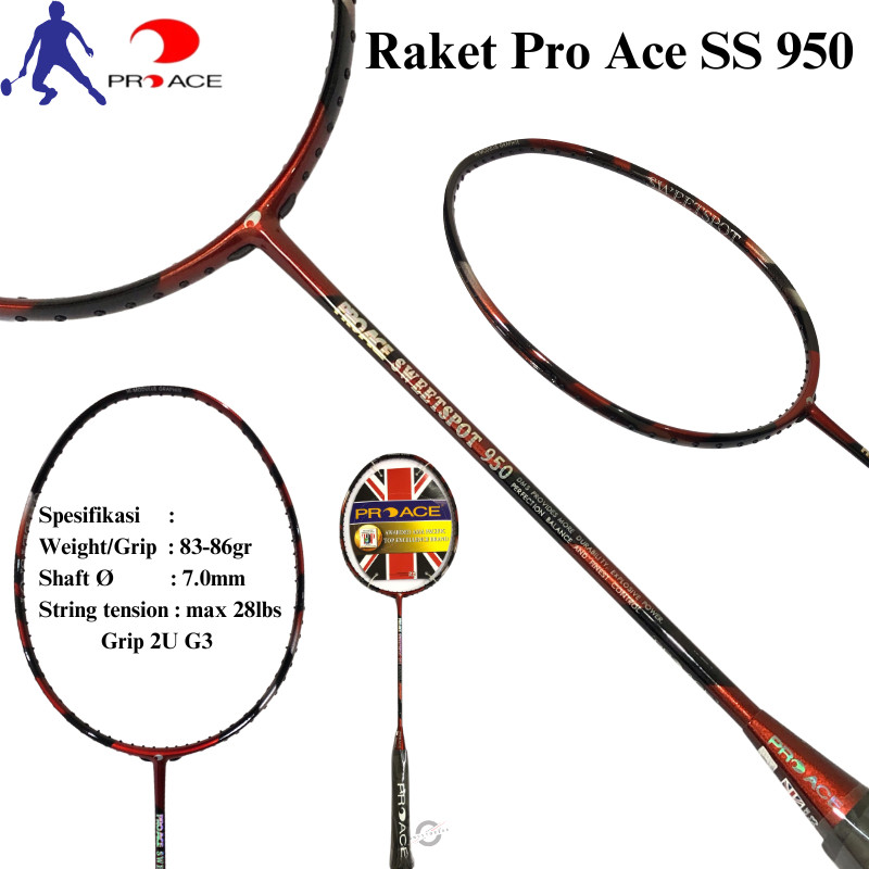 Raket Proace SweetSpot 950 Badminton / Raket Pro Ace Sweet Spot Original