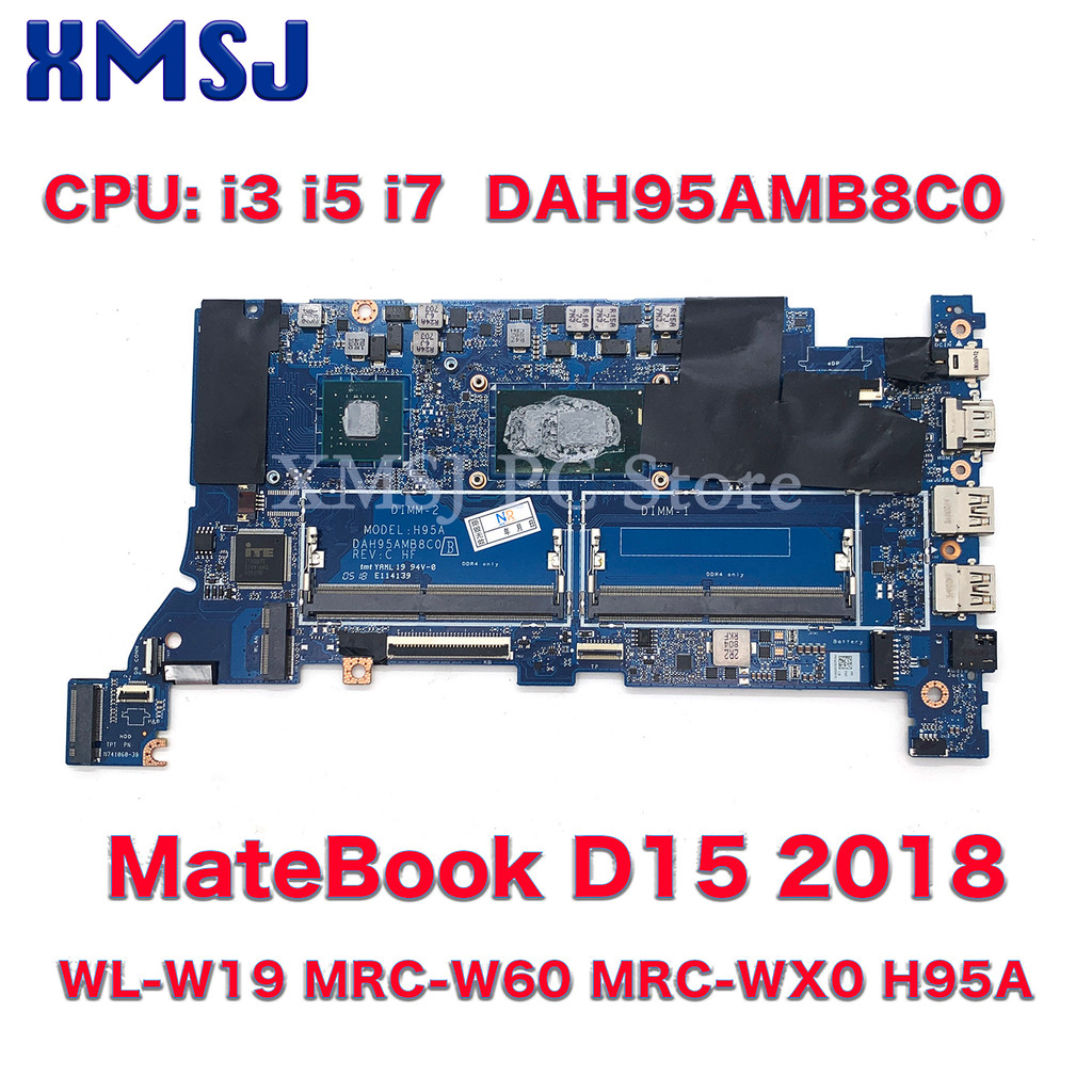 For Huawei MateBook D15 2018  WL-W19 MRC-W60 MRC-WX0 H95A Laptop Motherboard DAH95AMB8C0 With i3 i5 
