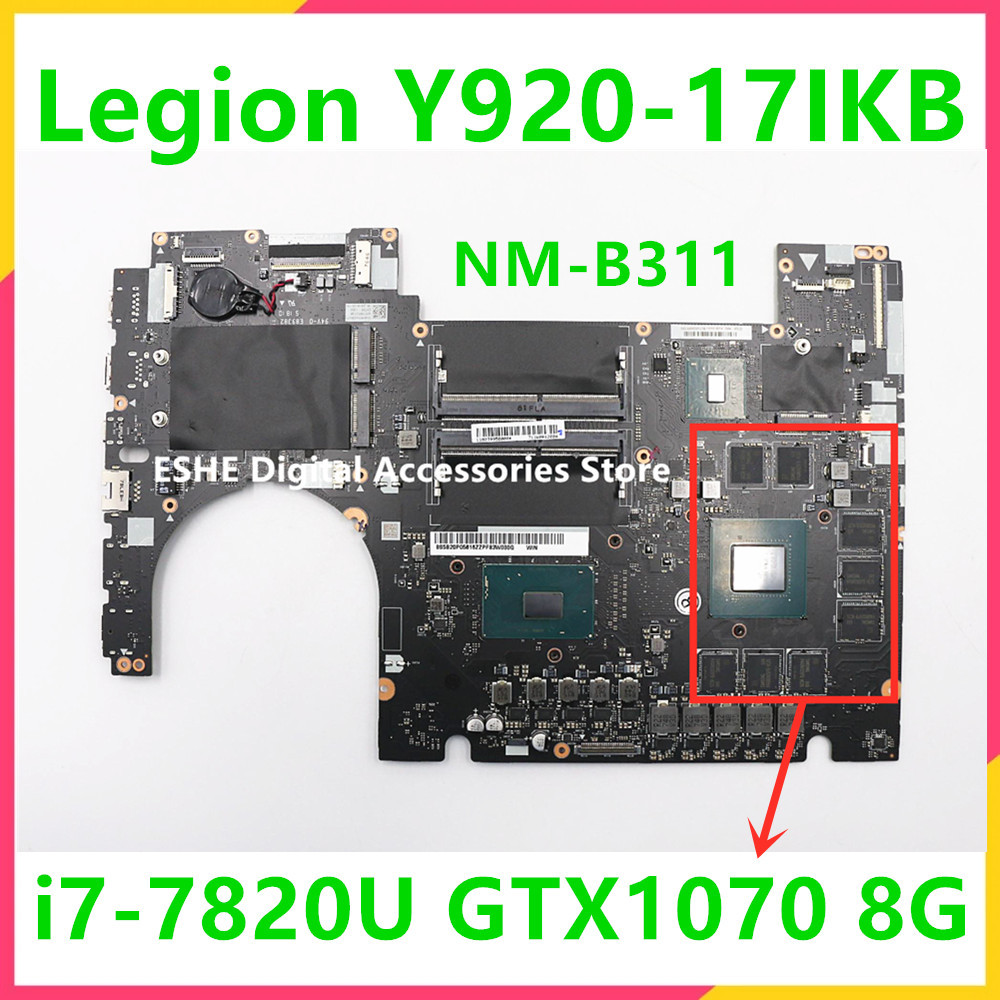 NM-B311 For Lenovo Legion Y920-17IKB Laptop Motherboard With I7-7820 CPU GTX1070 8G GPU 5B20P05616 1