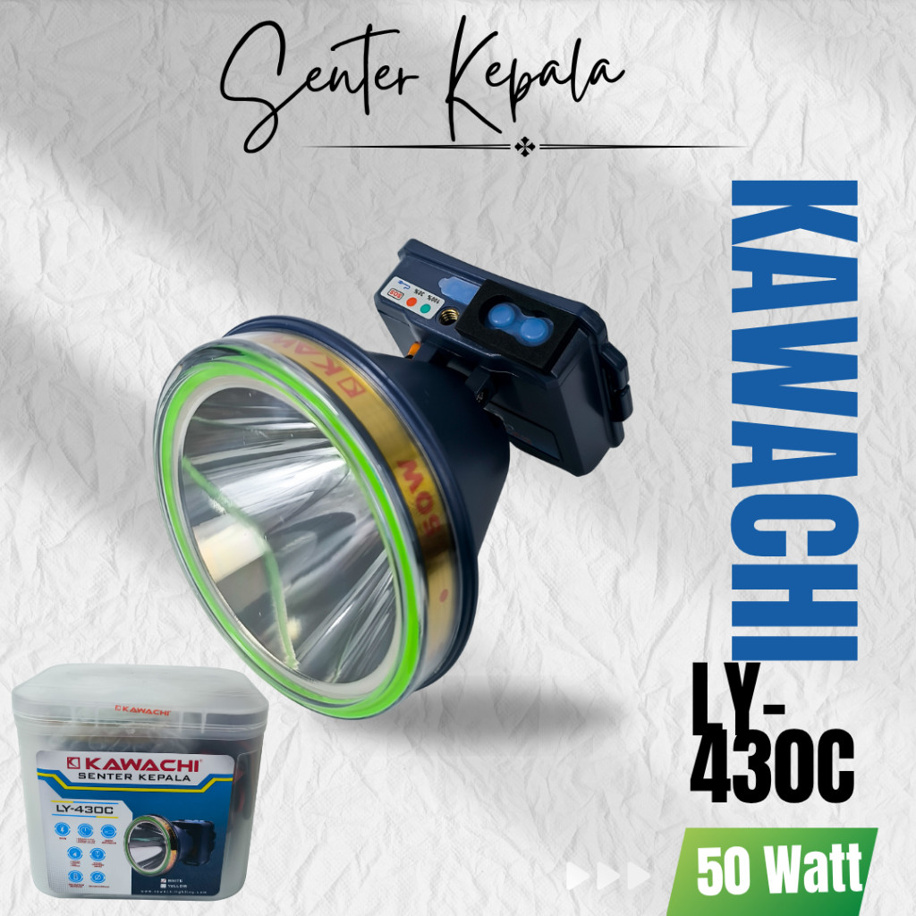 NEW SENTER KEPALA KAWACHI LY-430C High Power 50WATT WATERPROOF Cahaya Putih ORI