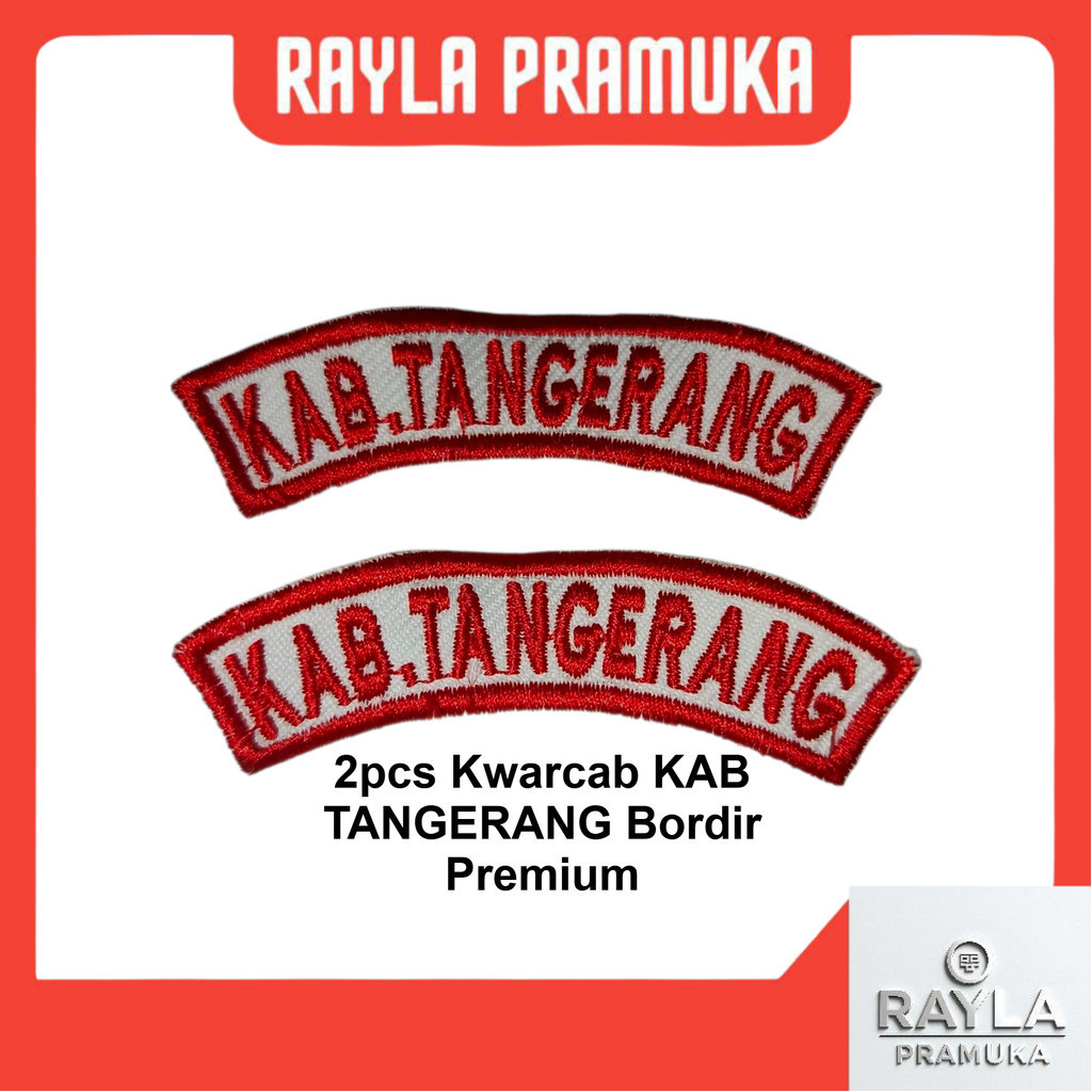 2pcs Bet Kwarcab KAB TANGERANG Bordir Komputer Kualitas Premium (Atribut Pramuka Kab Tangerang)