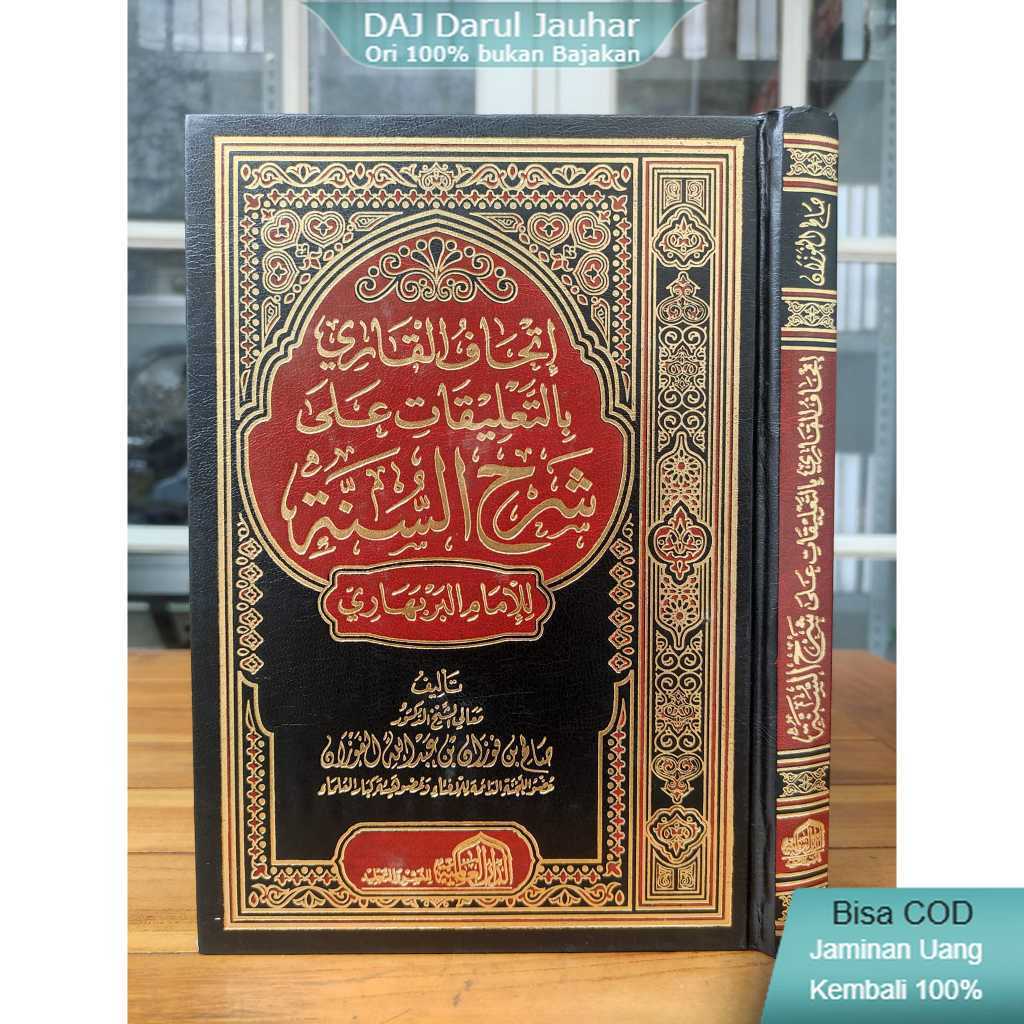 ITHAFUL QORI SYARHUS SUNNAH BARBAHARI SYAIKH FAUZAN ithaf ul qori syarhus sunnah barbahaari syaikh f