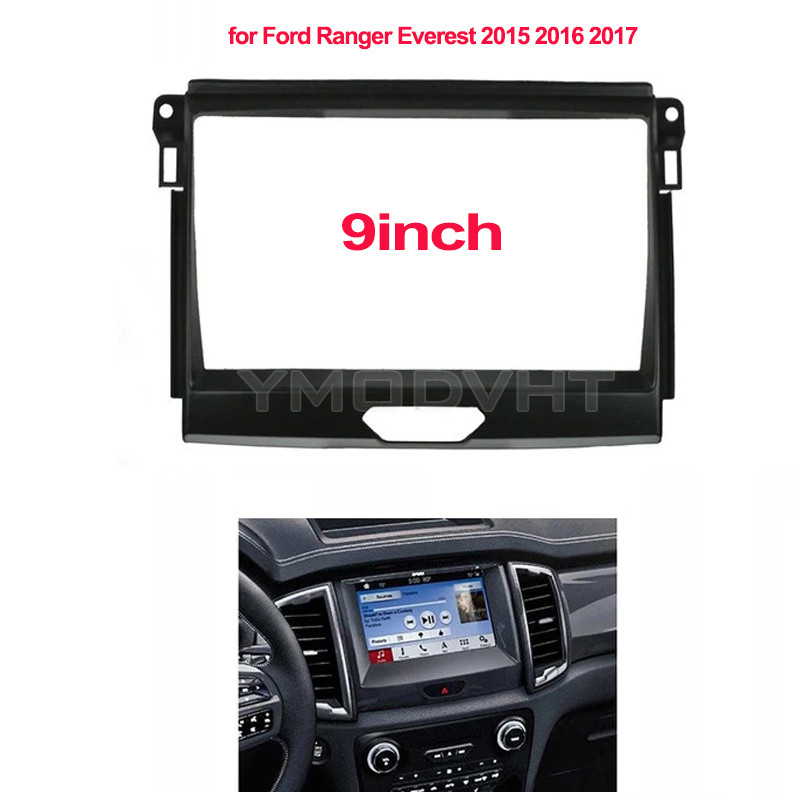 9inch Car Radio Fascia for Ford Ranger Everest 2015 2016 2017 Special Dash Trim Kit DVD Frame Panel 