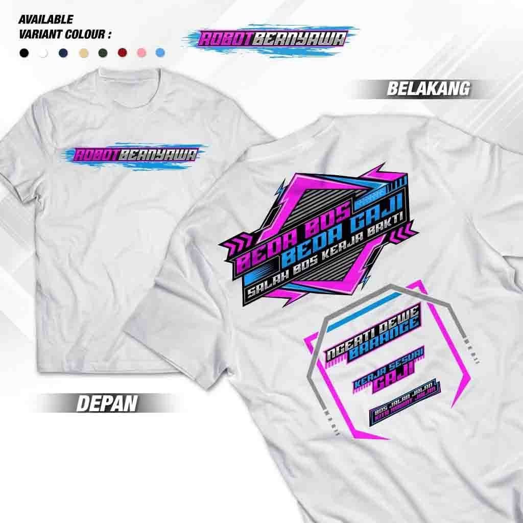 Kaos Beda Bos Beda Gaji Salah Bos Kerja Bakti
- Baju Kata Kata Keren Nyindir Lucu Pejuang Rupiah Uni