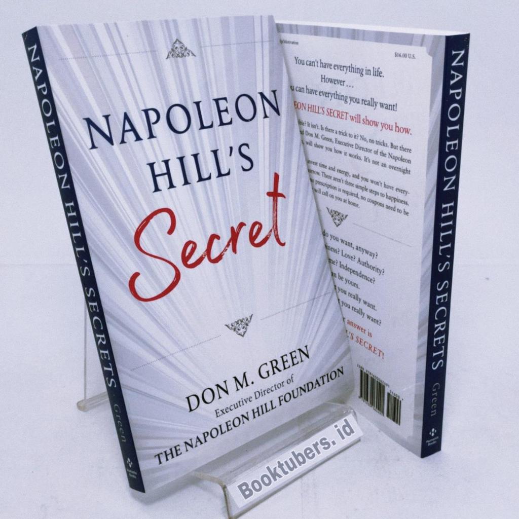 NAPOLEON HILL'S SECRET: Apply Napoleon Hill's Success Principles