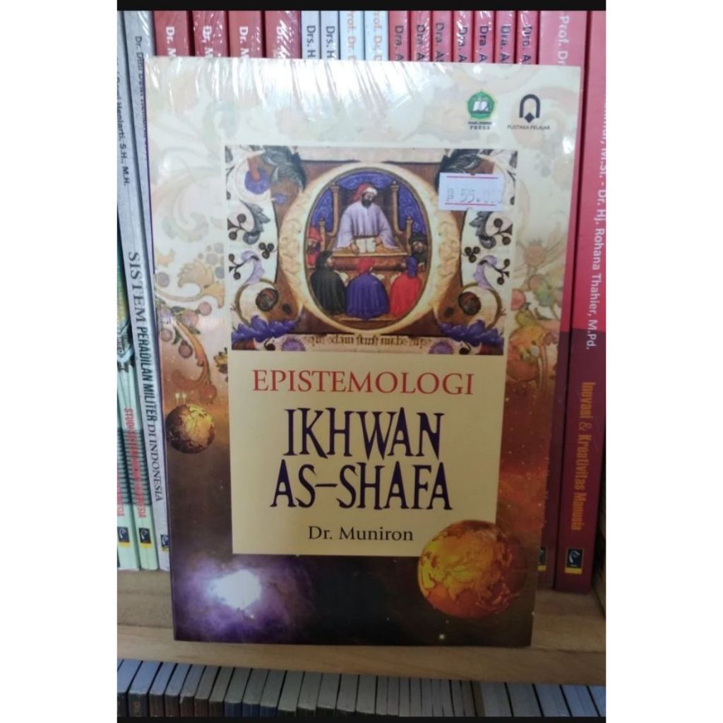 EPISTEMOLOGI IKHWAN AS-SHAFA - MUNIRON - PUSTAKA PELAJAR
